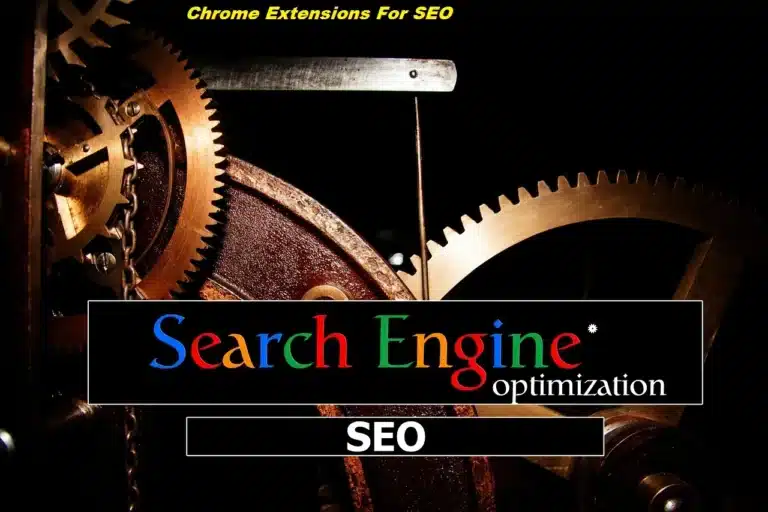 Chrome Extensions For SEO: Free tools for Search Engine Optimizers
