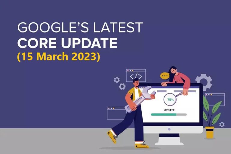 google latest Core Update (15 March 2023)