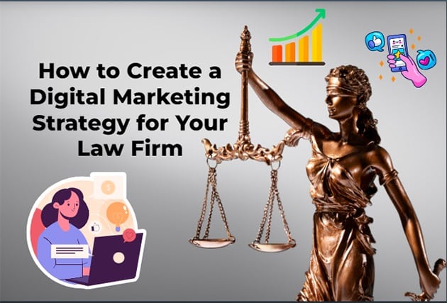 How to Create a Digital Marketing Strategy for Your Law Firm